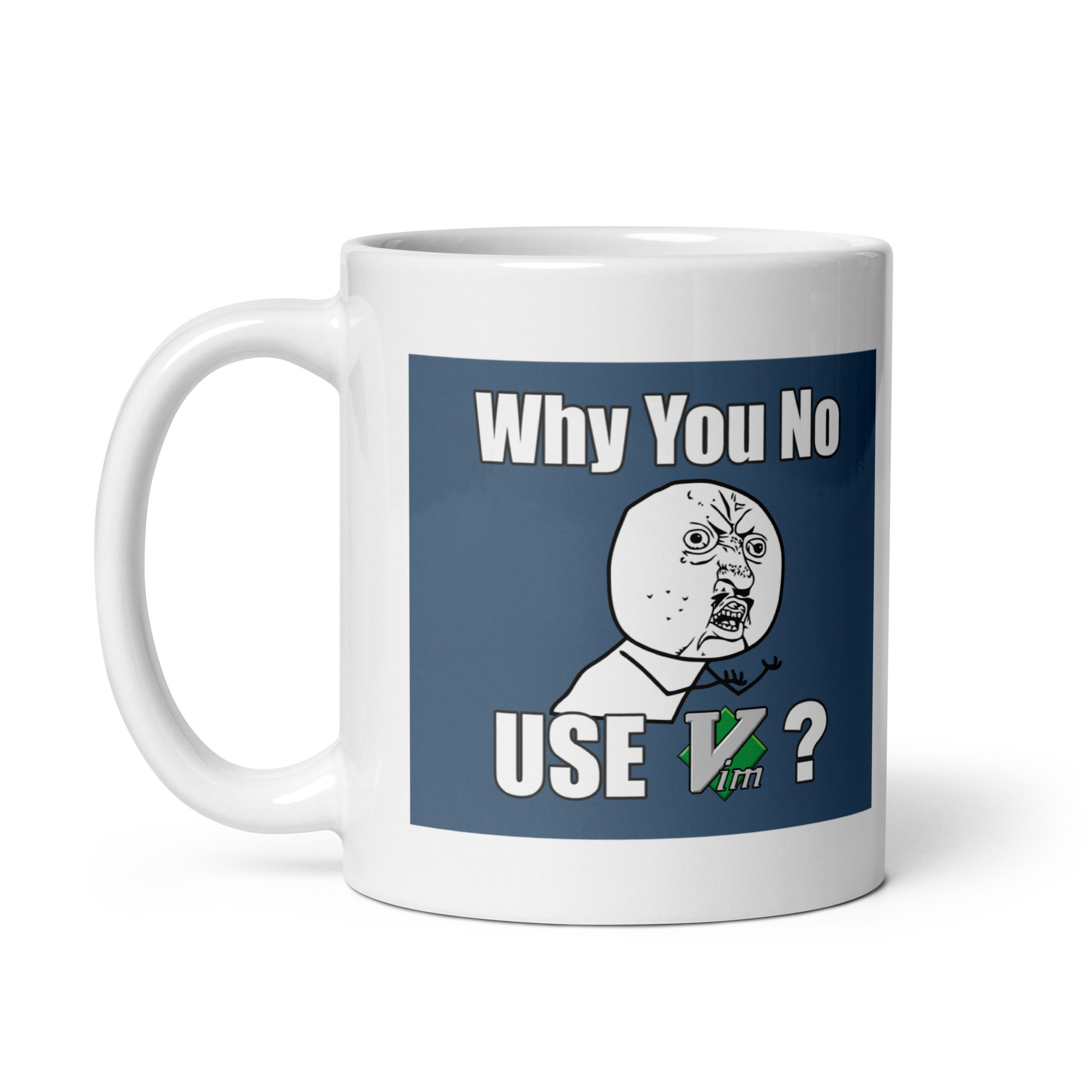 White glossy mug - Why You No Use VIM